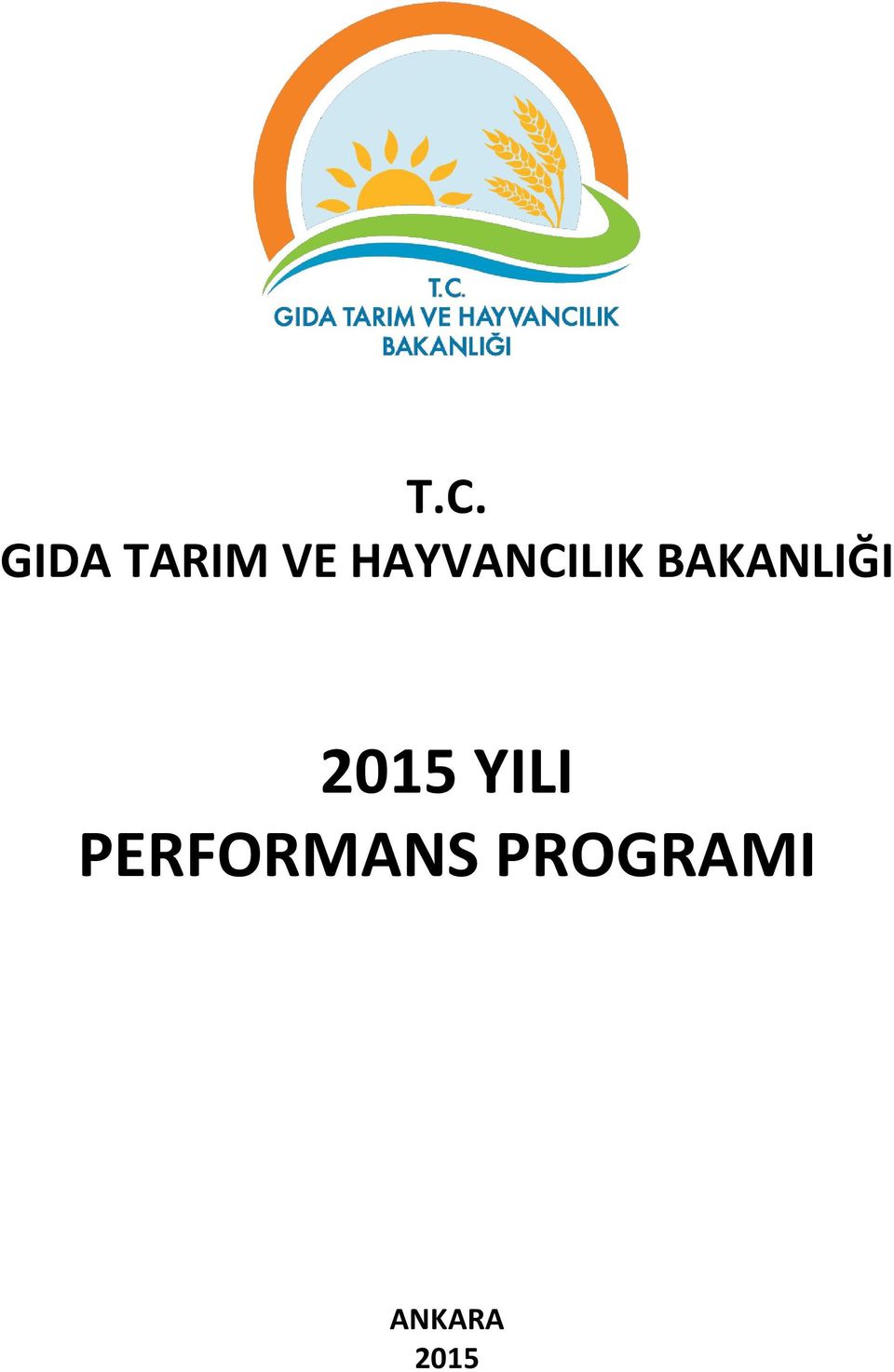 BAKANLIĞI 2015 YILI