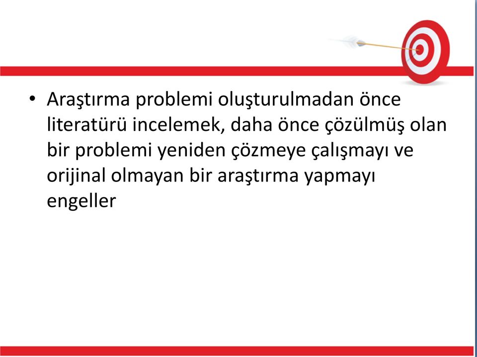 olan bir problemi yeniden çözmeye çalışmayı