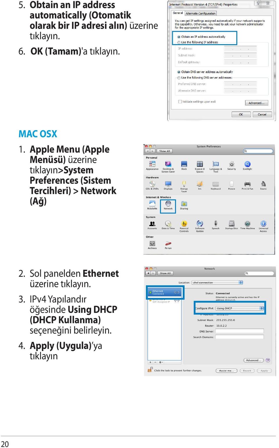 Apple Menu (Apple Menüsü) üzerine tıklayın>system Preferences (Sistem Tercihleri) > Network