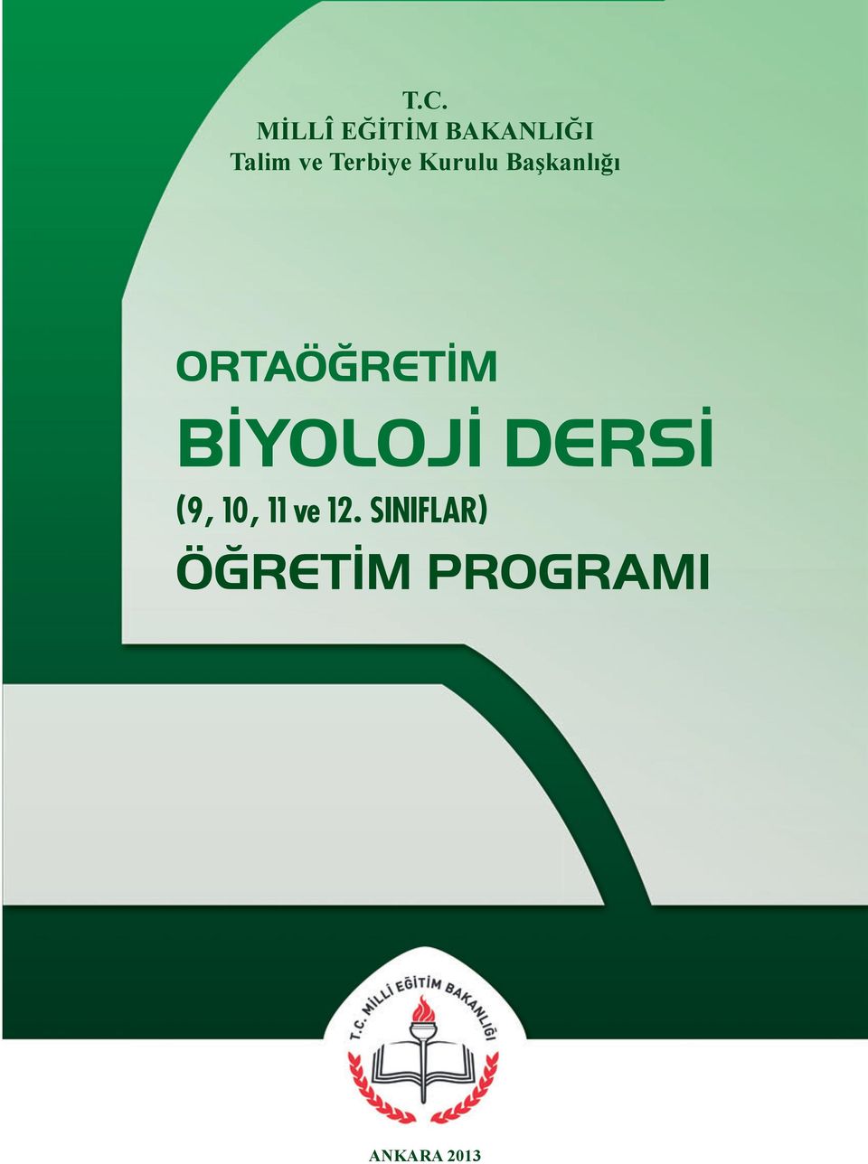 ORTAÖĞRETİM BİYOLOJİ DERSİ (9, 10,