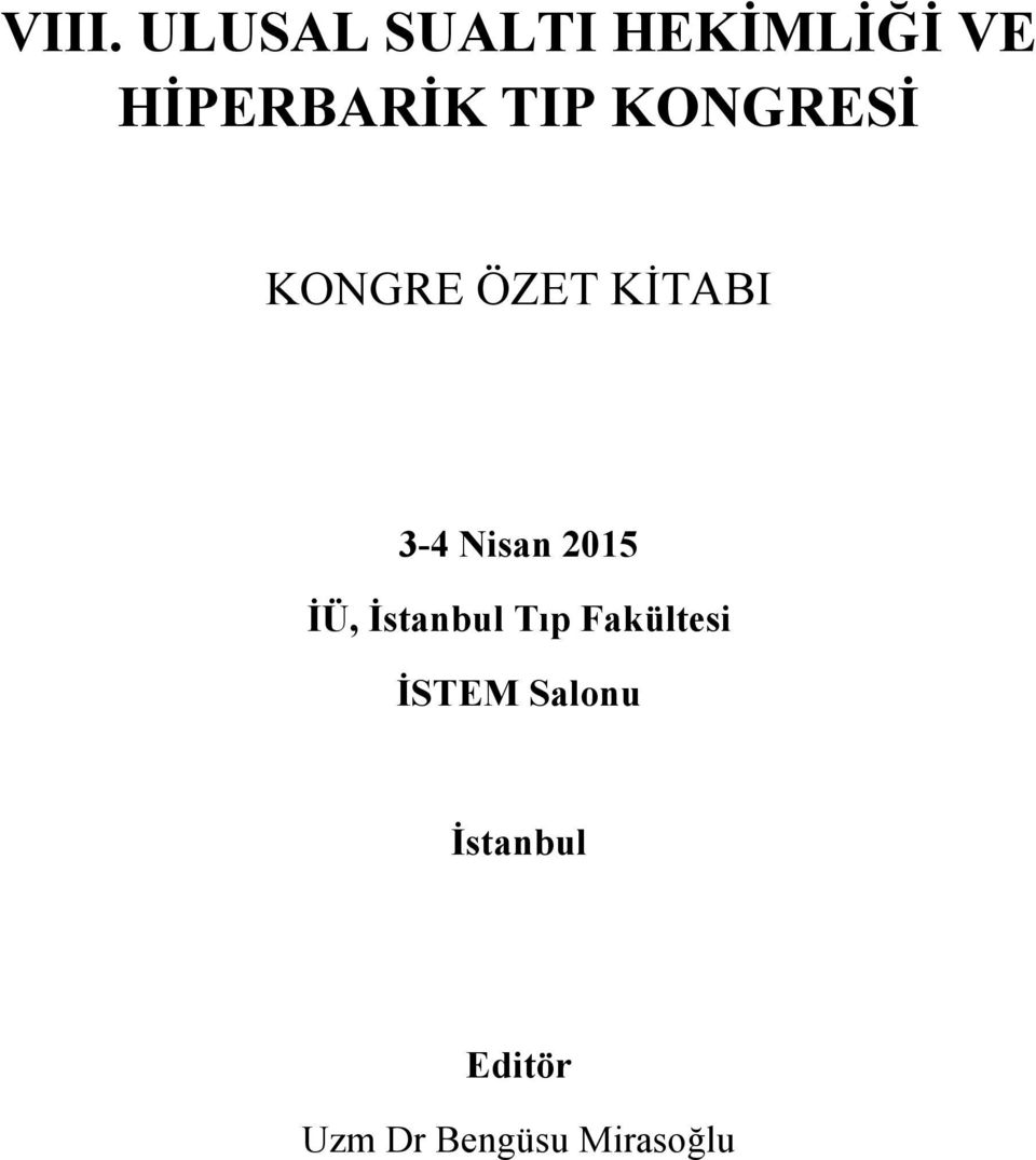 3-4 Nisan 2015 İÜ, İstanbul Tıp Fakültesi