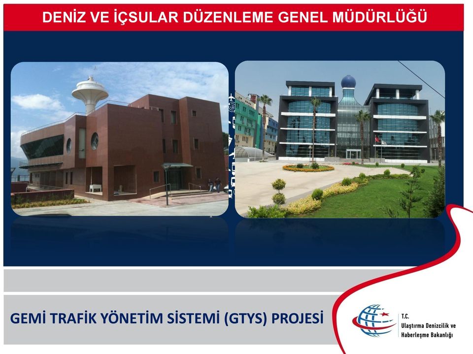 MÜDÜRLÜĞÜ GEMİ TRAFİK