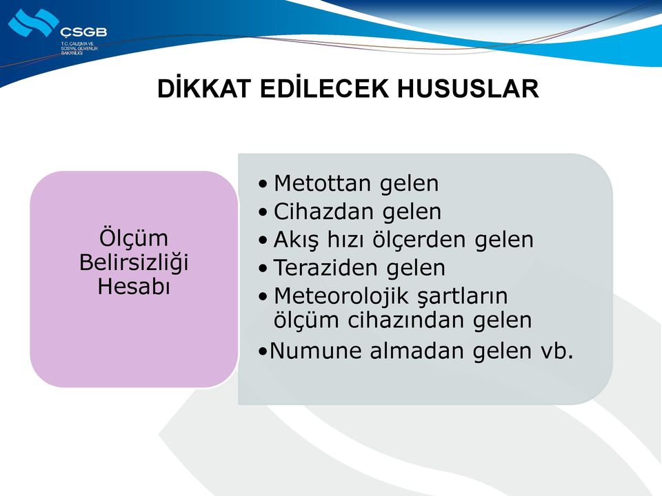 ölçerden gelen Teraziden gelen Meteorolojik