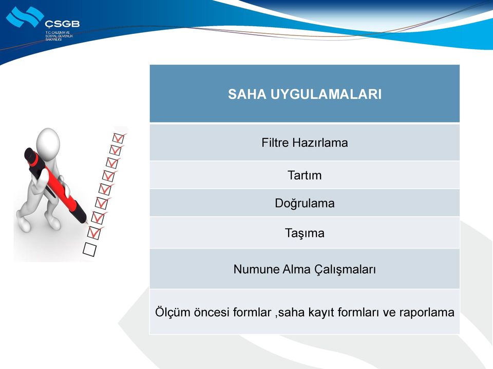 Numune Alma Çalışmaları Ölçüm