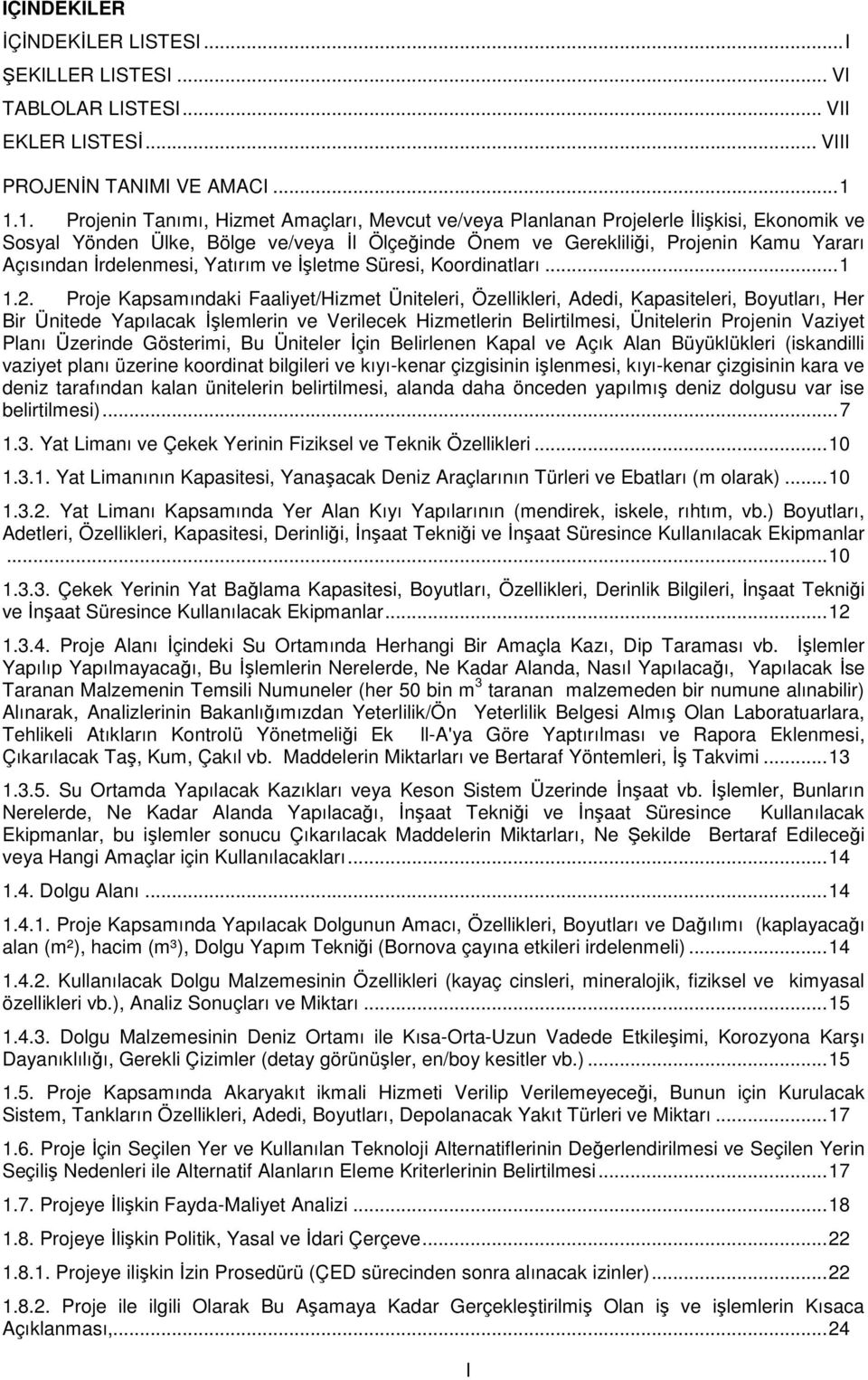 İrdelenmesi, Yatırım ve İşletme Süresi, Koordinatları... 1 1.2.