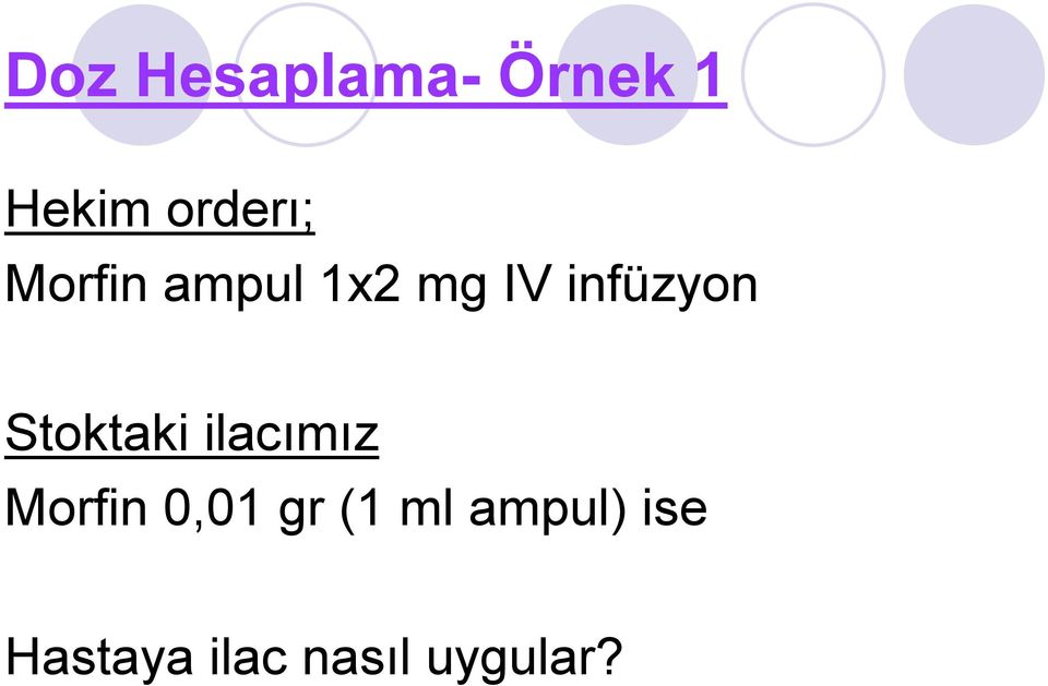 Stoktaki ilacımız Morfin 0,01 gr (1