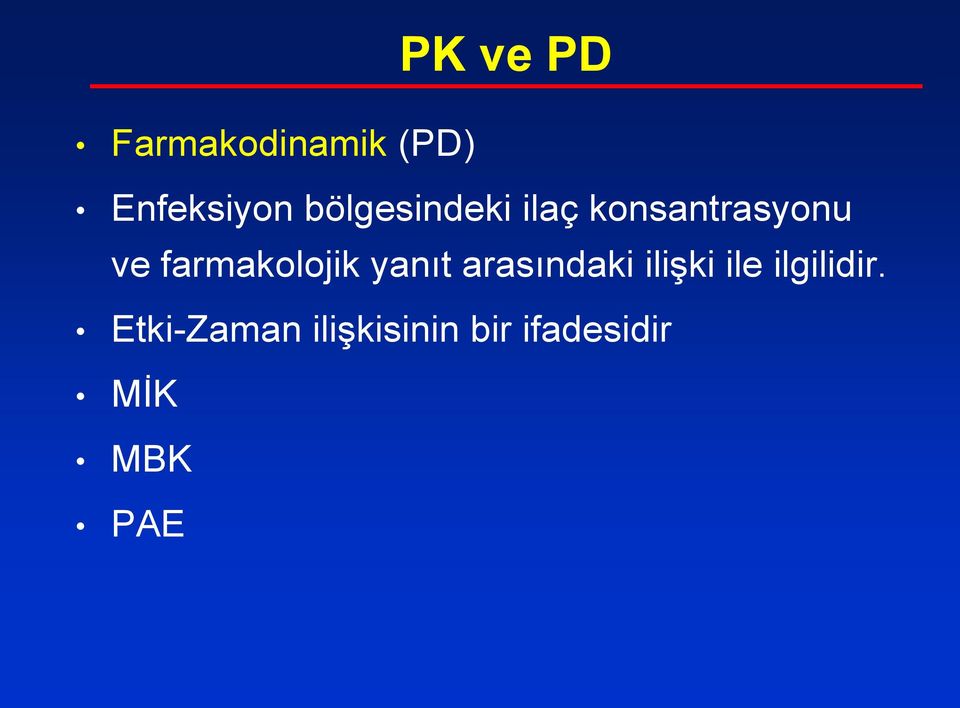 farmakolojik yanıt arasındaki ilişki ile