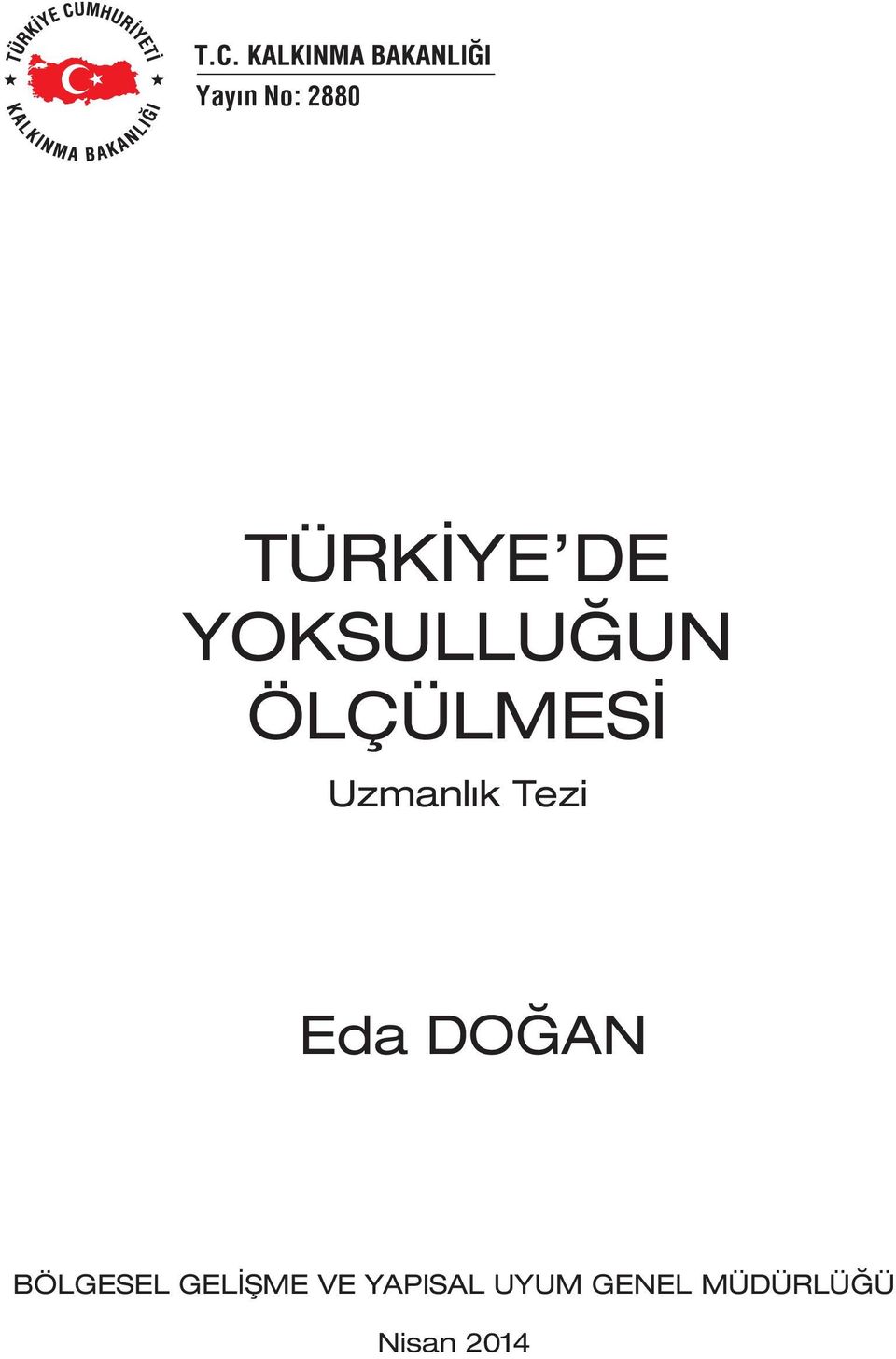 Tezi Eda DOĞAN BÖLGESEL GELİŞME