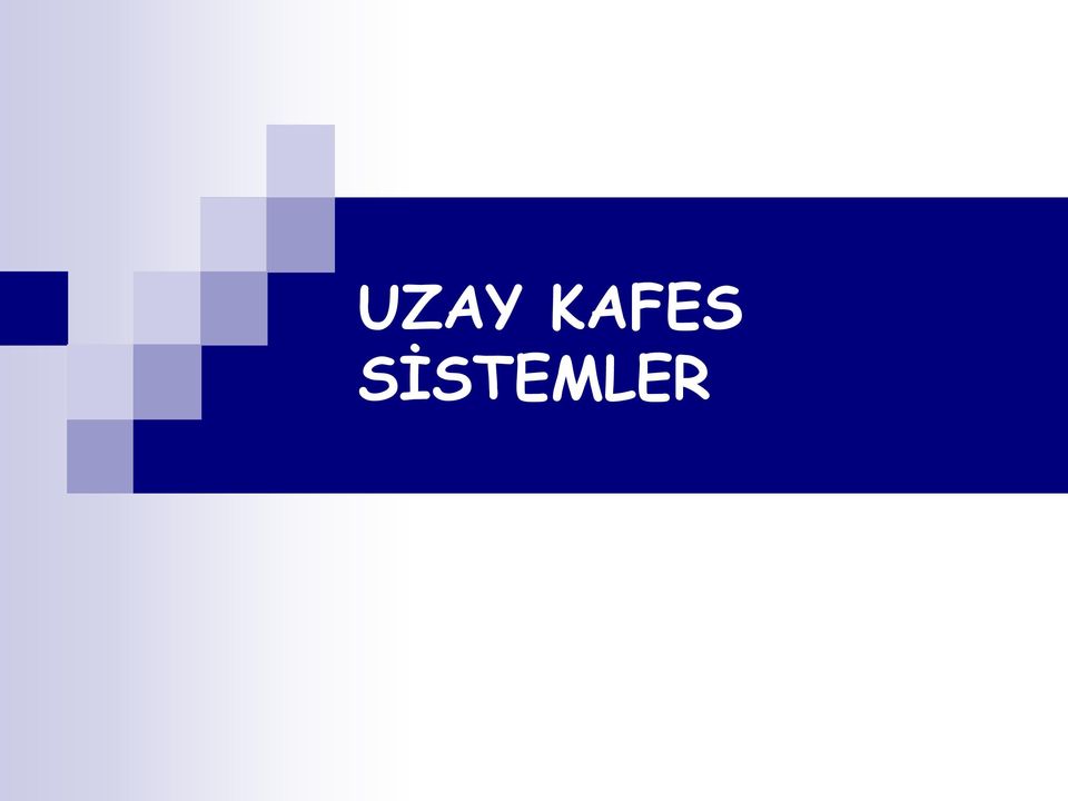 SİSTEMLER