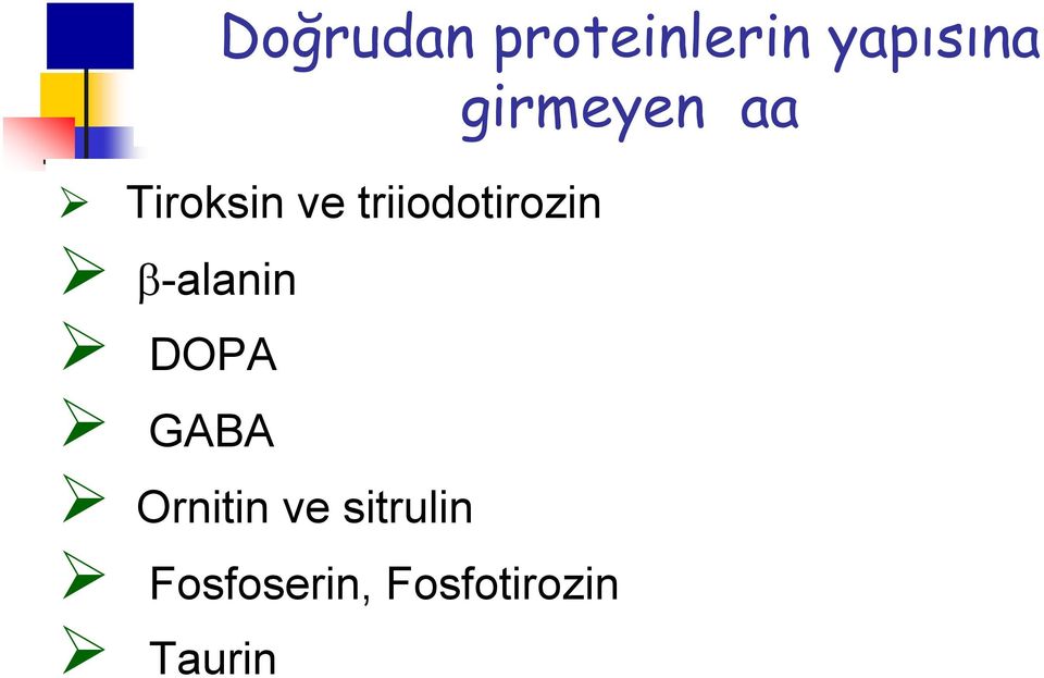 β-alanin DOPA GABA Ornitin ve