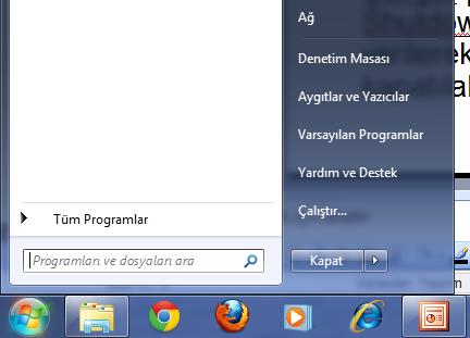 Bilgisayarı Kapatmak Başlat>Kapat seçeneği seçilmelidir.