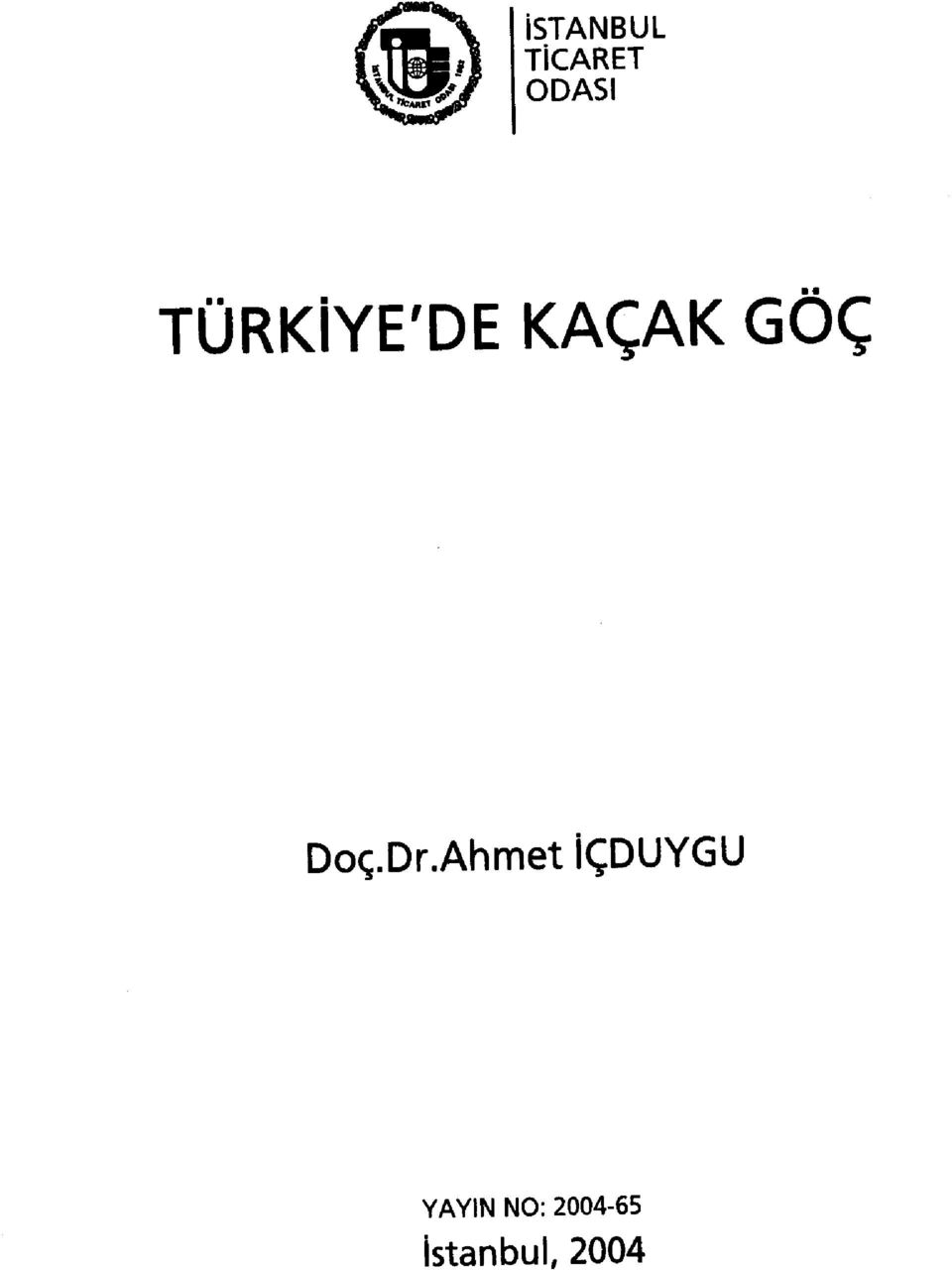 Dr.Ahmet İÇDUYGU YAYIN