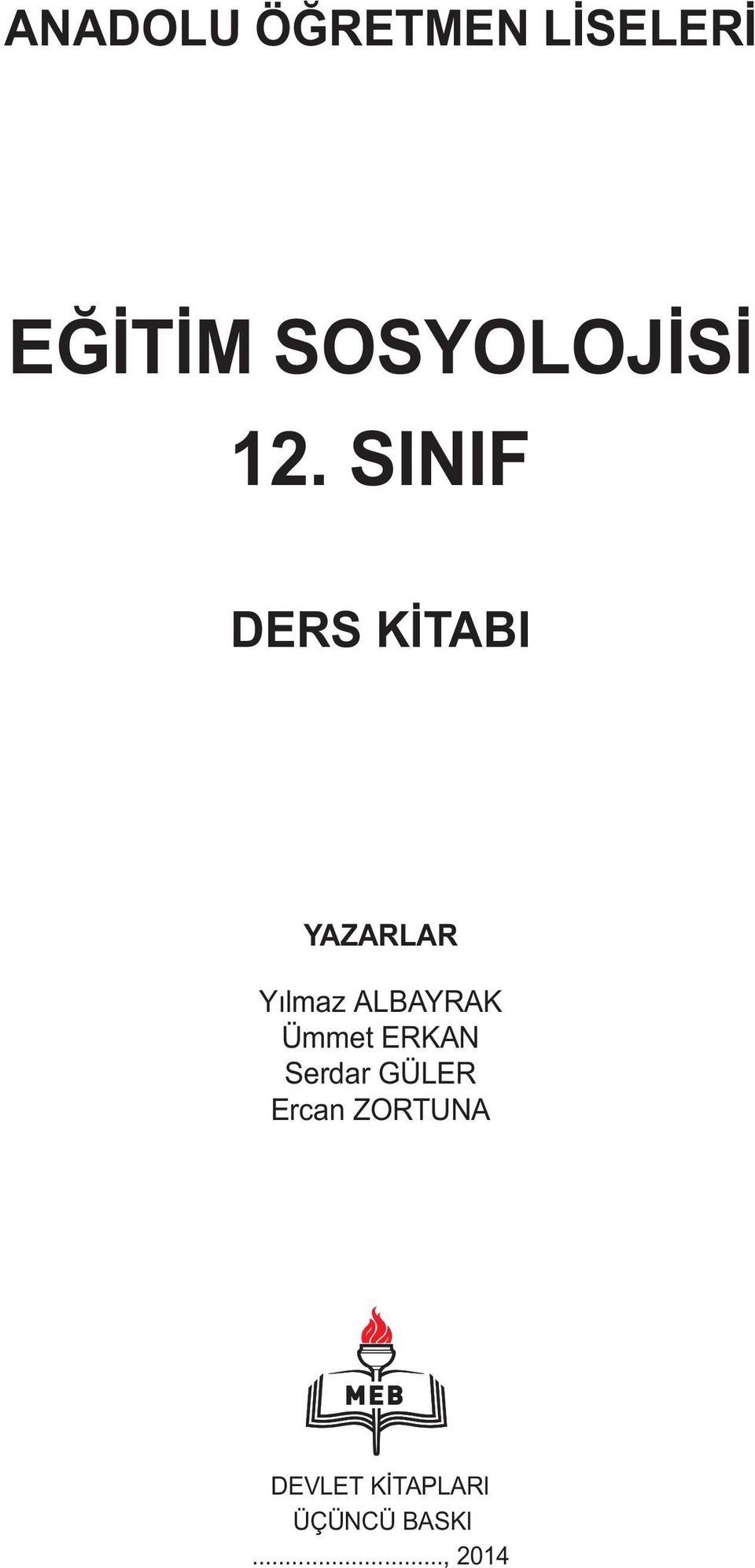 SINIF DERS KİTABI YAZARLAR Yılmaz ALBAYRAK