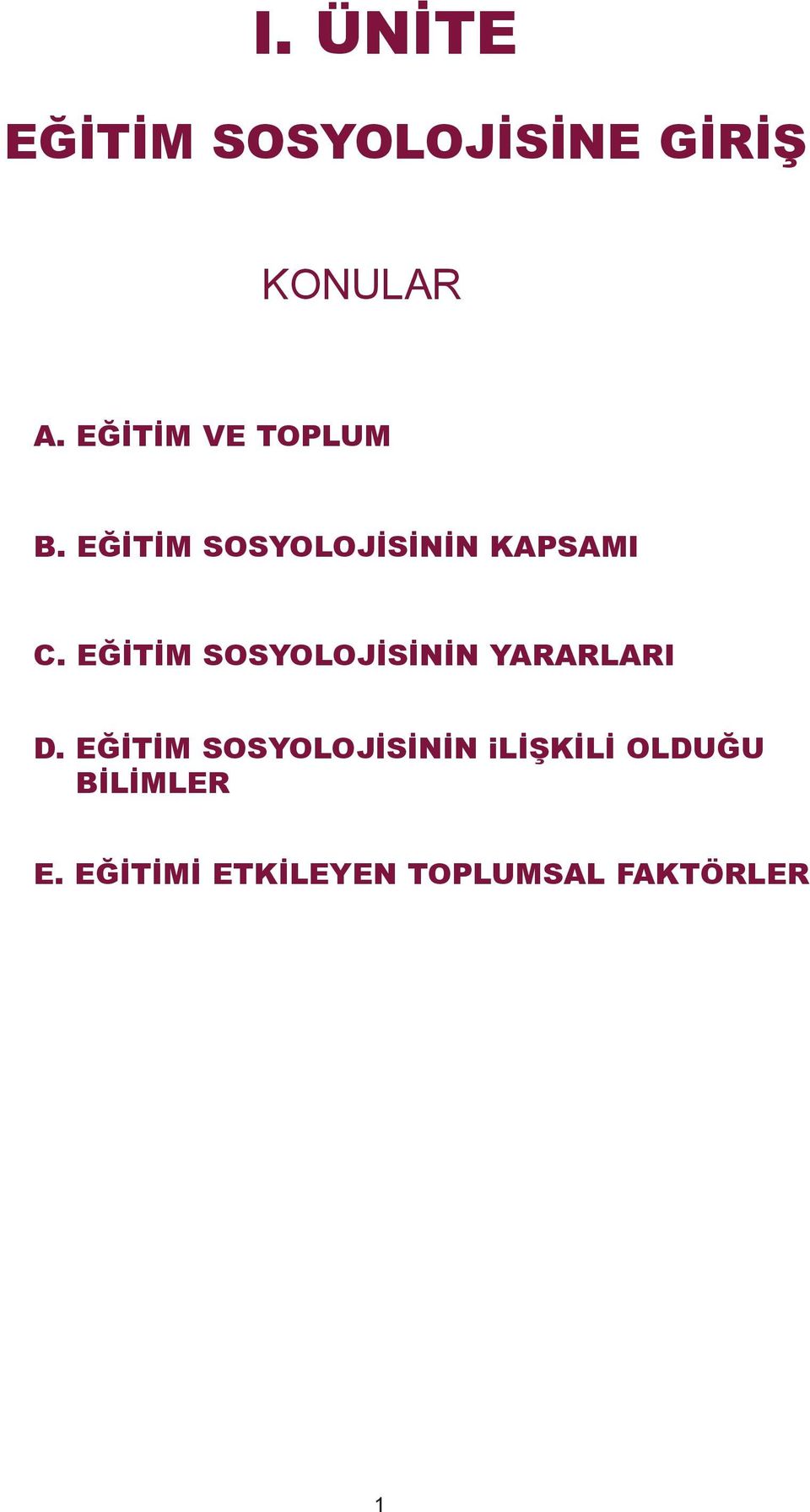 EĞİTİM SOSYOLOJİSİNİN YARARLARI D.