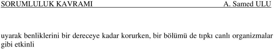 Dar anlamda ise, kuşaklar boyunca bir toplumun örneğin kutsal yada politik işleri gibi önemli konulardaki görüşlerdir. Gelenekler sözlü ve yazılı olmak üzere iki bölüme ayrılırlar.