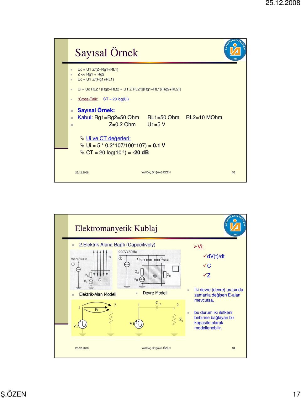 Doç.Dr.Şükrü ÖZEN 33 Elektromanyetik Kublaj 2.