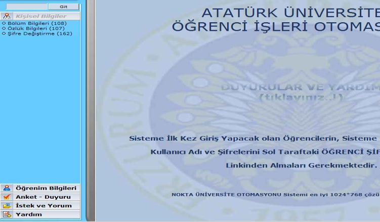 KiĢisel Bilgiler menüsünün altında Bölüm Bilgileri; Öğrencinin bağlı bulunduğu birim bilgilerinin, Özlük Bilgileri; Öğrencinin kişisel bilgilerinin, ġifre DeğiĢtirme; Öğrencinin şifresini değiştirmek