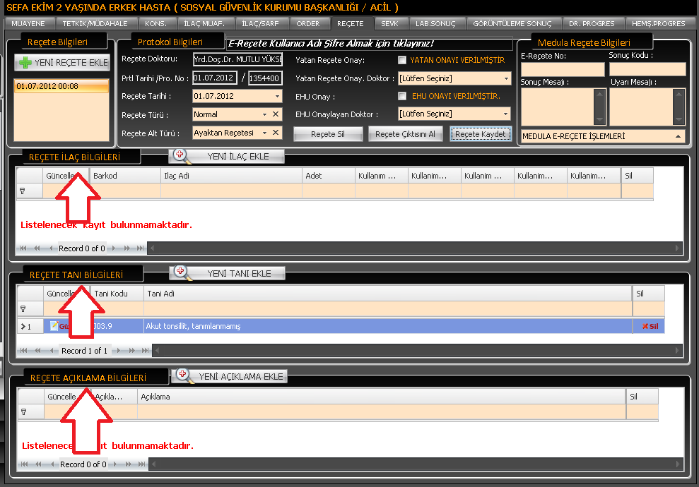 Hastaya yeni bir reçete kaydedilmek isteniyorsa "YENİ REÇETE EKLE" butonuna tıklanır ve sağ taraftaki reçete bilgileri doldurulduktan sonra Reçete Kaydet butonu ile reçete bilgileri kaydedilir.