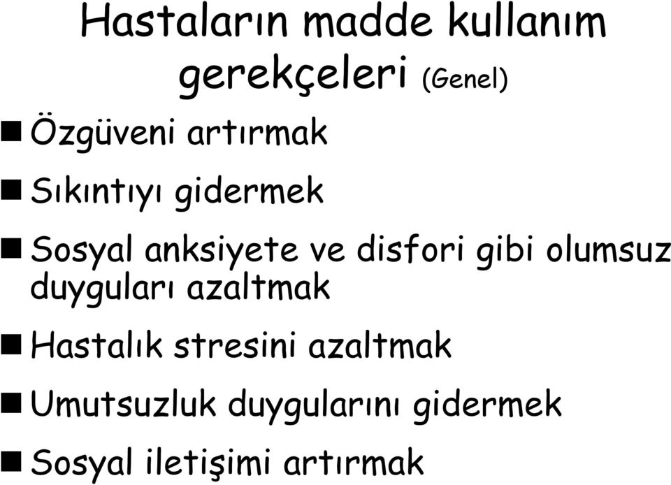 gibi olumsuz duyguları azaltmak Hastalık stresini