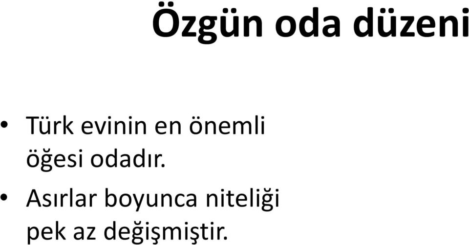 odadır.