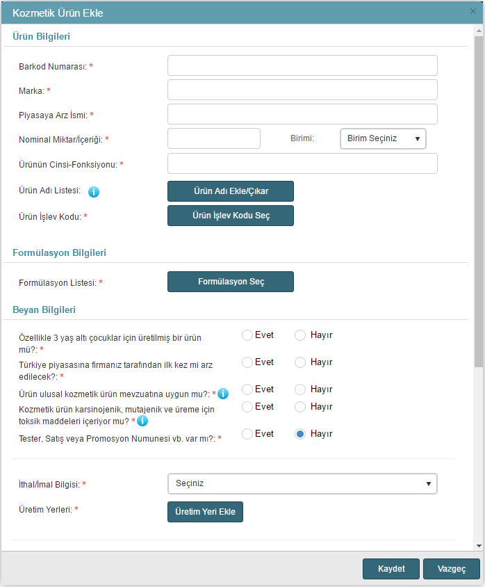 Kozmetik Ürün Ekle Penceresi Kozmetik Ürün Ekle Penceresi'nde ürünün genel bilgileri ile ürün ile ilişkilendirilecek Sistem'de ekli olan formül bilgisi belirtilir.