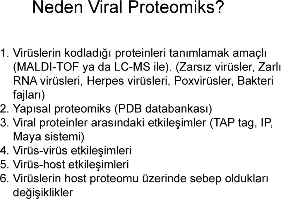 Yapısal proteomiks (PDB databankası) 3.