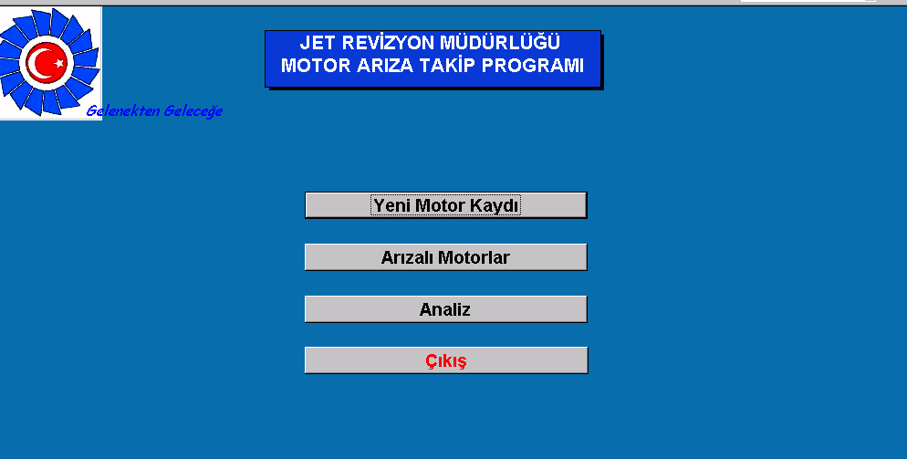 Uçak motorlarının arıza analizinde kullanılacak motor arıza takip programının kullanım prosedürü aşağıda belirtilmiştir. 1. Programı açmak için My Computer/1hibm_teşkilaton Fs1us1 (T:)/ÜRT.ATL. BŞK.