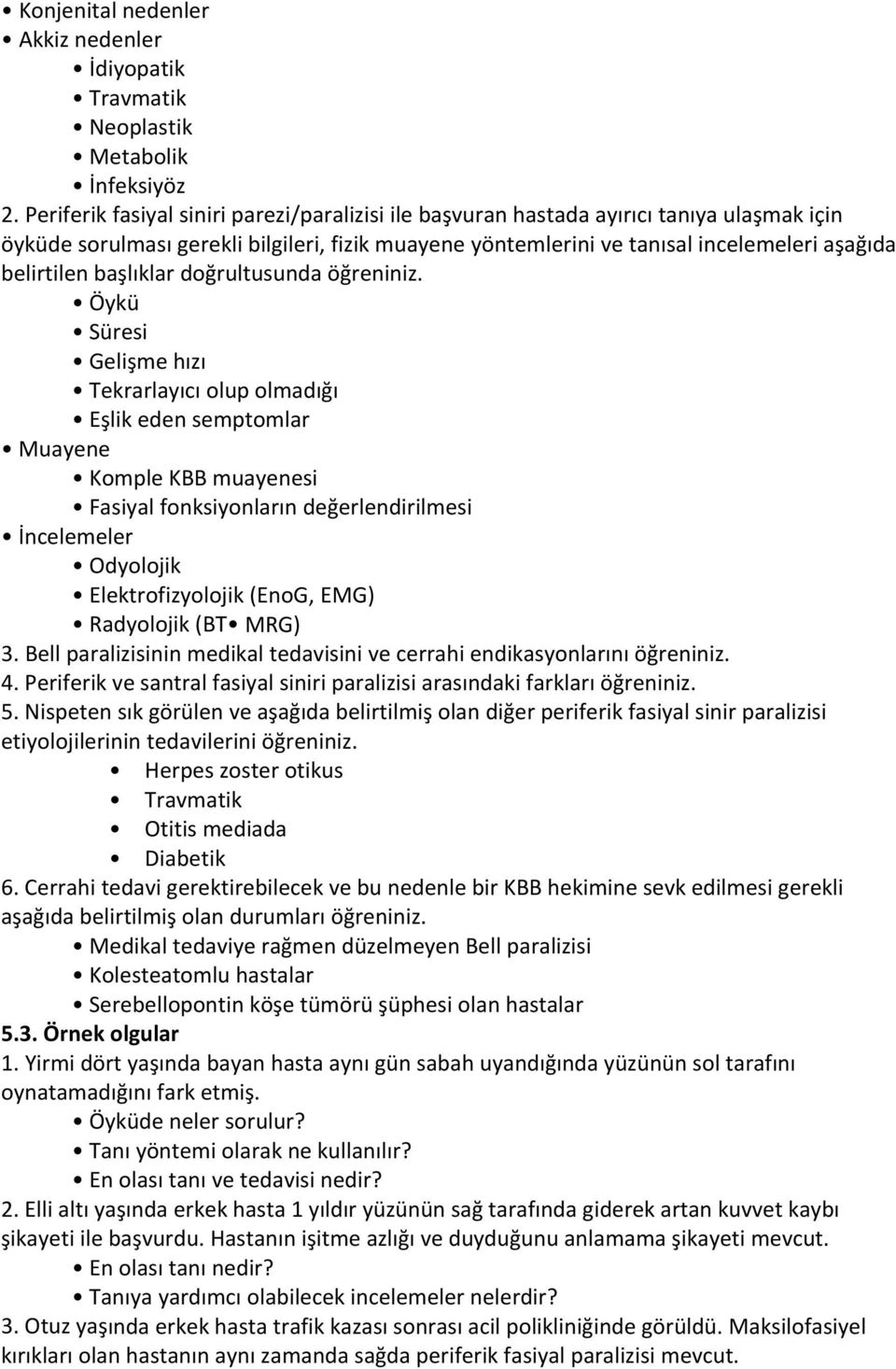 başlıklar doğrultusunda öğreniniz.