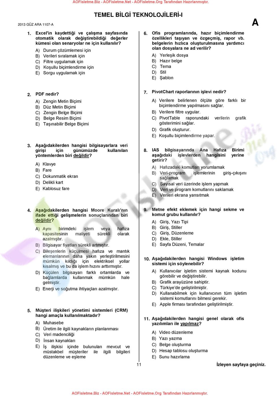 Ofis programlarında, hazır biçimlendirme özellikleri taşıyan ve özgeçmiş, rapor vb. belgelerin hızlıca oluşturulmasına yardımcı olan dosyalara ne ad verilir?