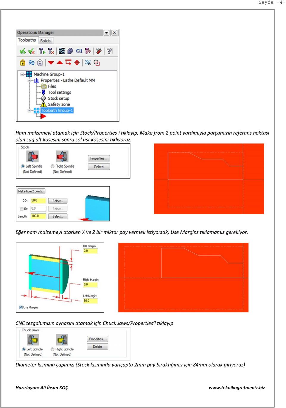 Eğer ham malzemeyi atarken X ve Z bir miktar pay vermek istiyorsak, Use Margins tıklamamız gerekiyor.