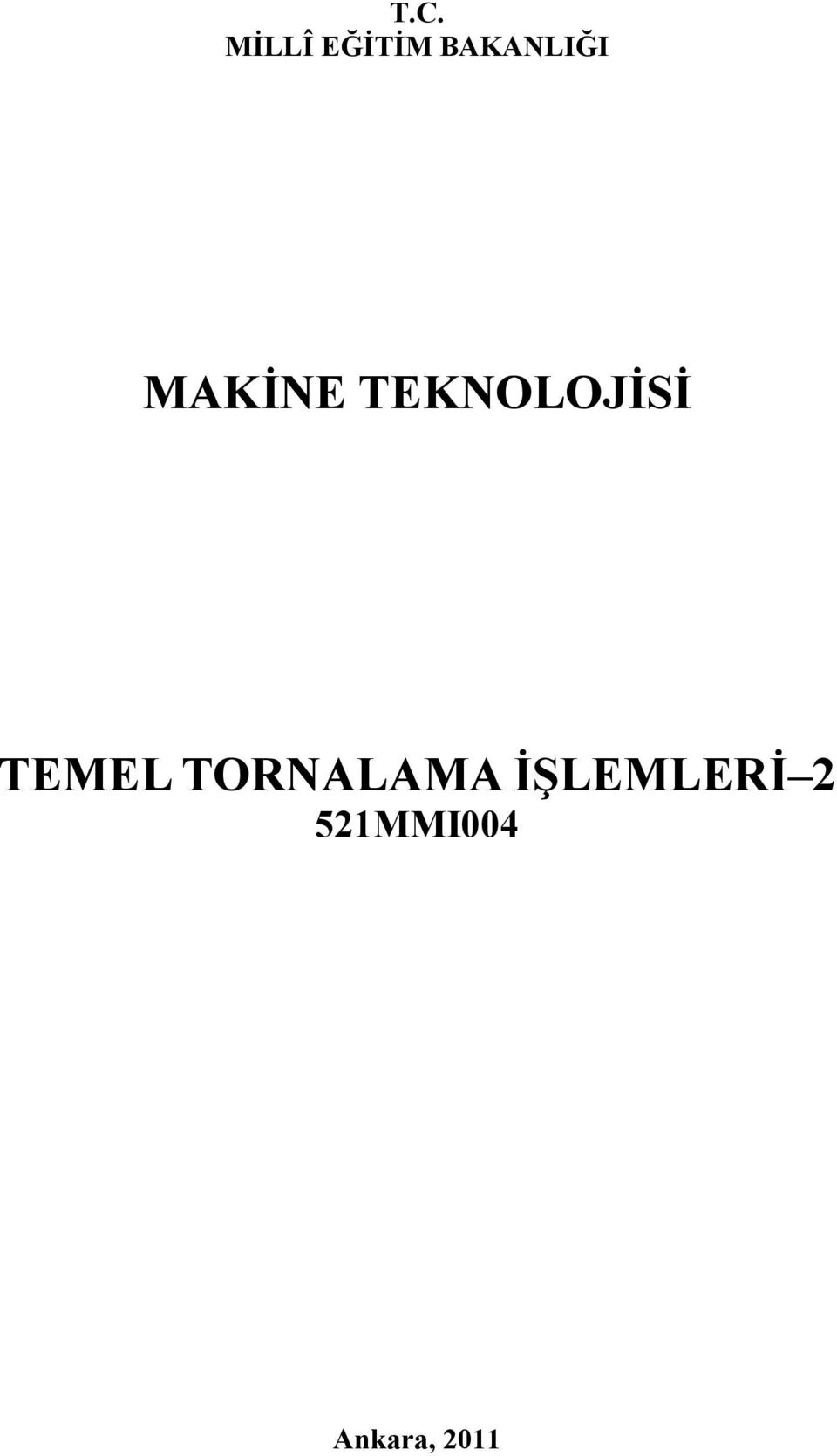 TEKNOLOJİSİ TEMEL