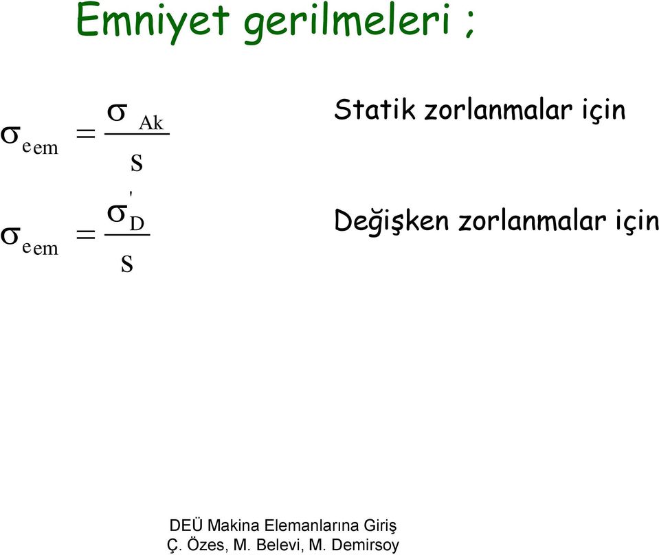 Statik zorlanmalar