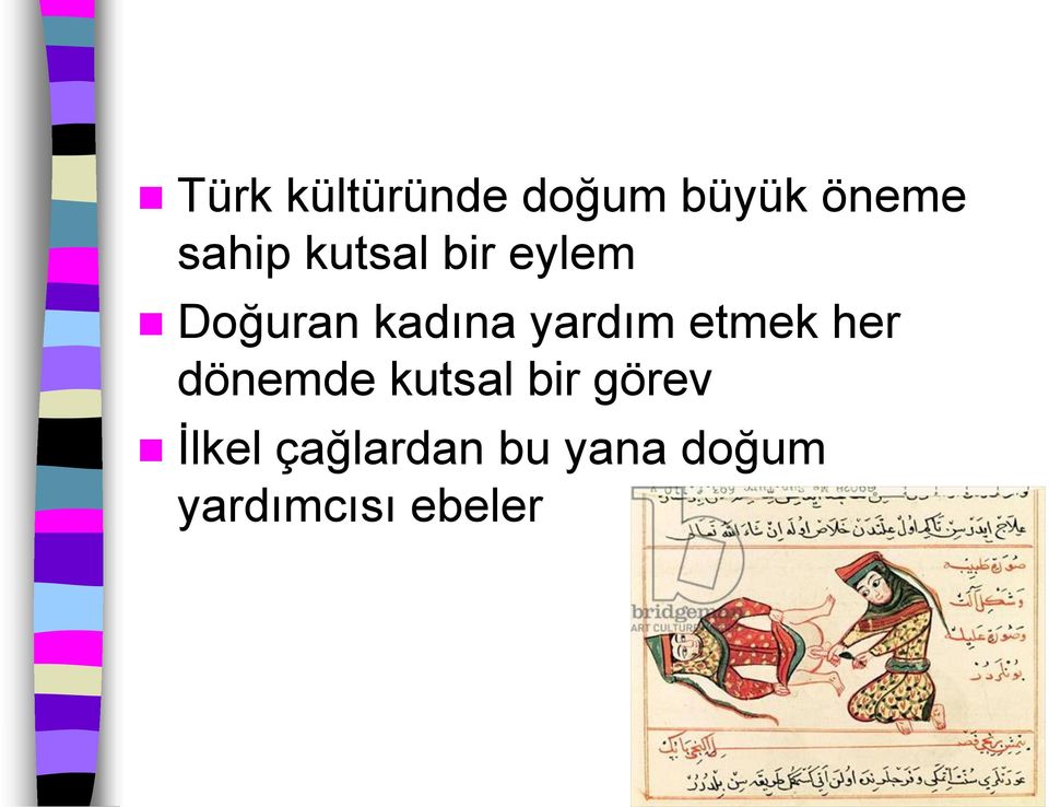 etmek her dönemde kutsal bir görev İlkel