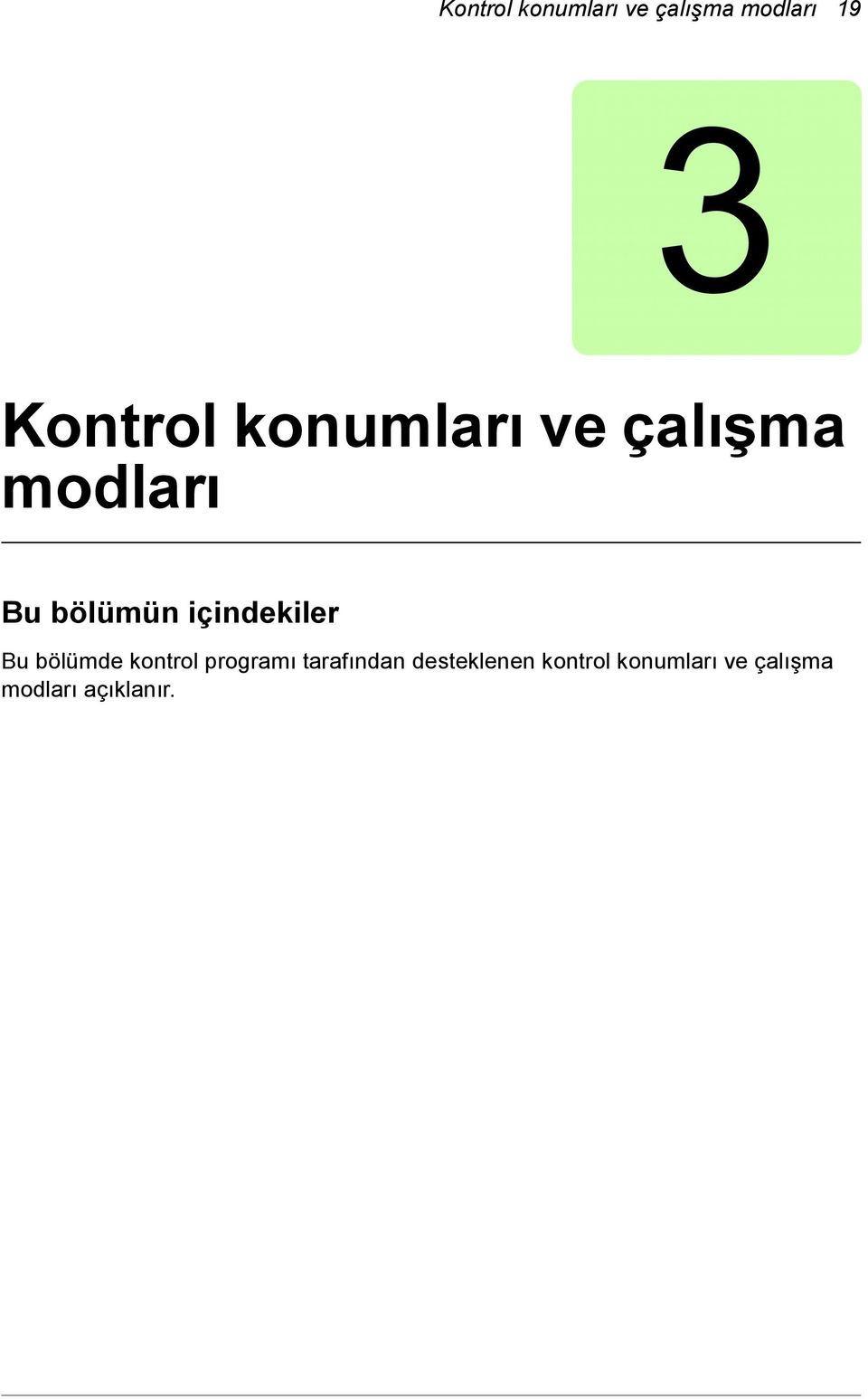 içindekiler Bu bölümde kontrol programı