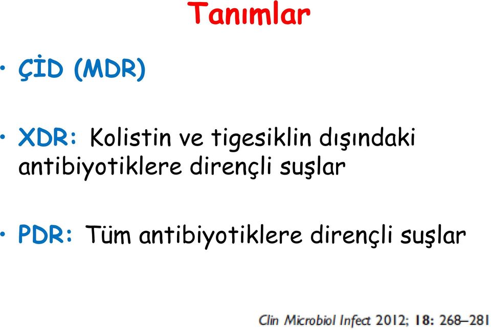 antibiyotiklere dirençli suşlar