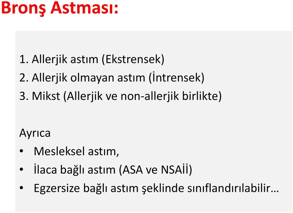 Mikst (Allerjik ve non-allerjik birlikte) Ayrıca Mesleksel