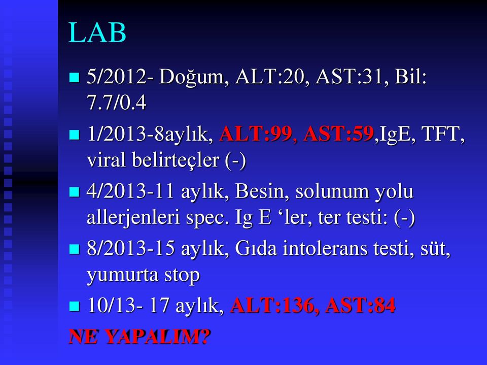 4/2013-11 aylık, Besin, solunum yolu allerjenleri spec.