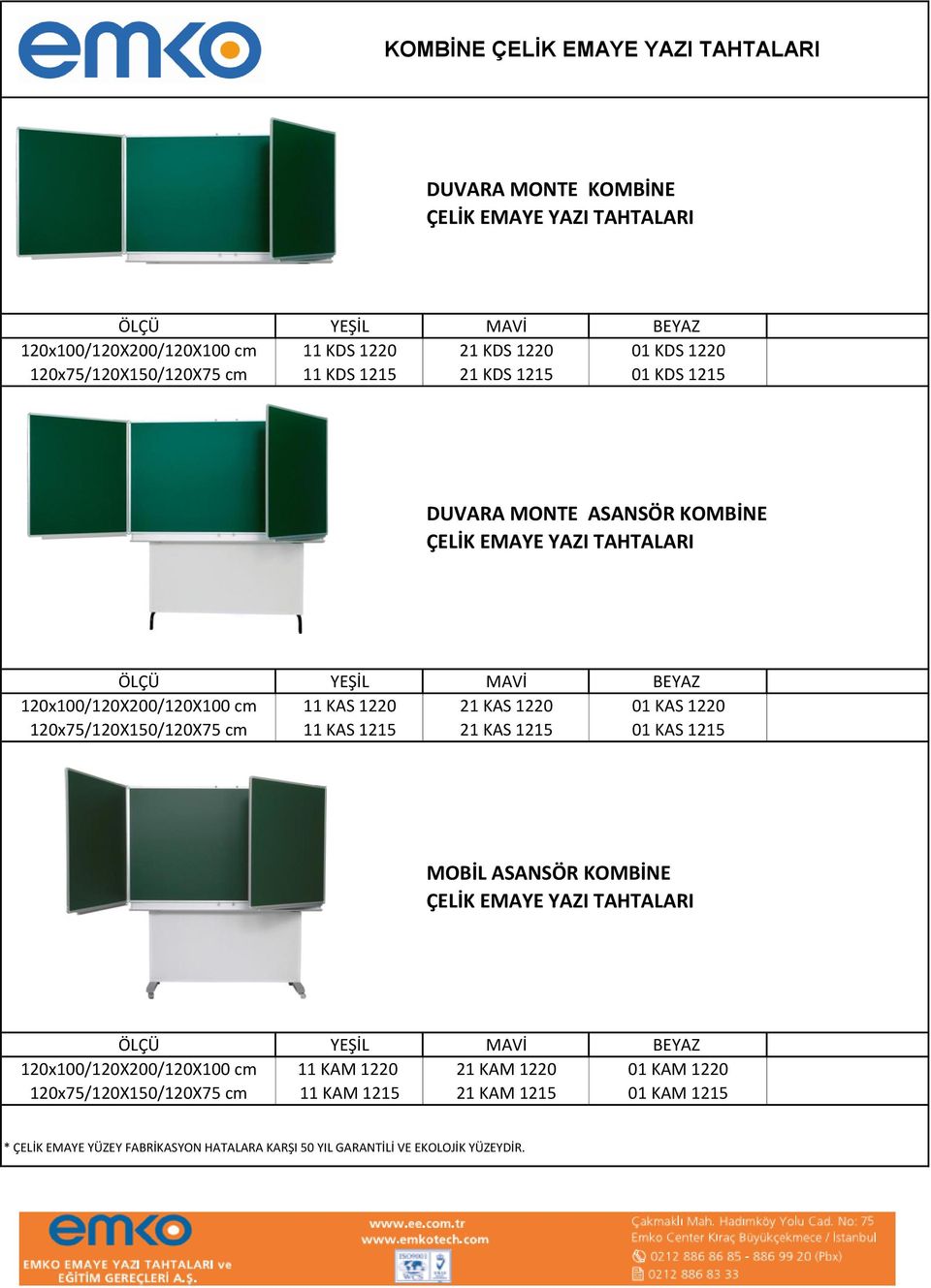 1220 11 KAS 1215 21 KAS 1220 21 KAS 1215 01 KAS 1220 01 KAS 1215 MOBİL ASANSÖR KOMBİNE ÇELİK EMAYE YAZI TAHTALARI 120x100/120X200/120X100 cm 11 KAM 1220 21 KAM