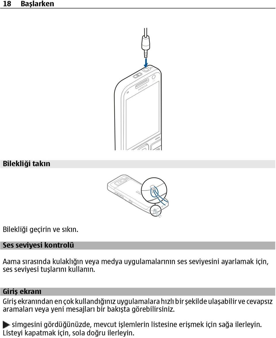 tuşlarını kullanın.