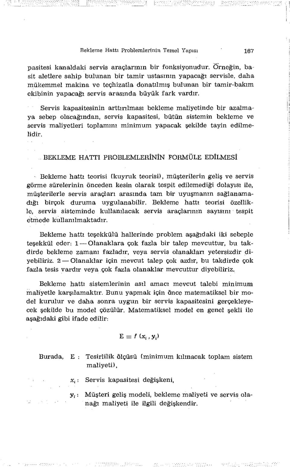 tamir-bakım ekibinin yapacağı servis arasında büyük fark vardır.