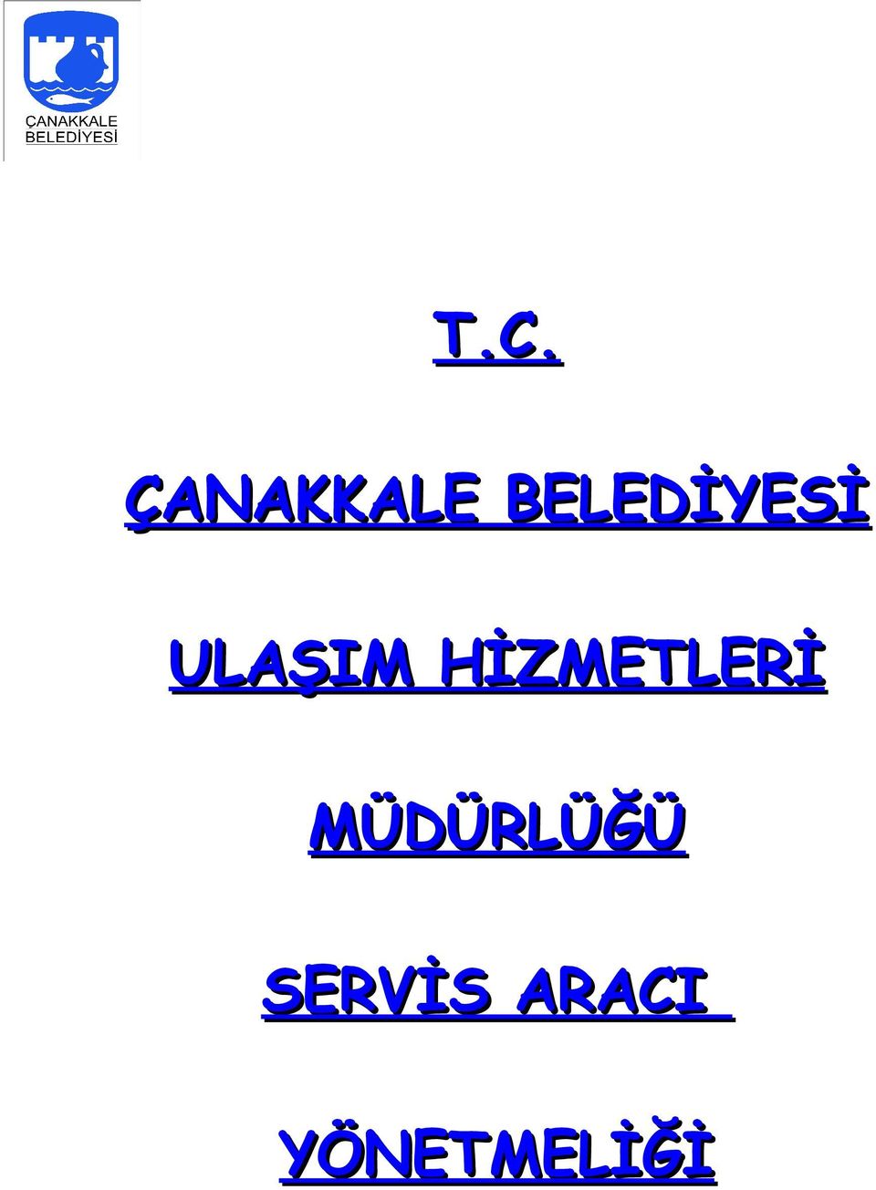 HİZMETLERİ