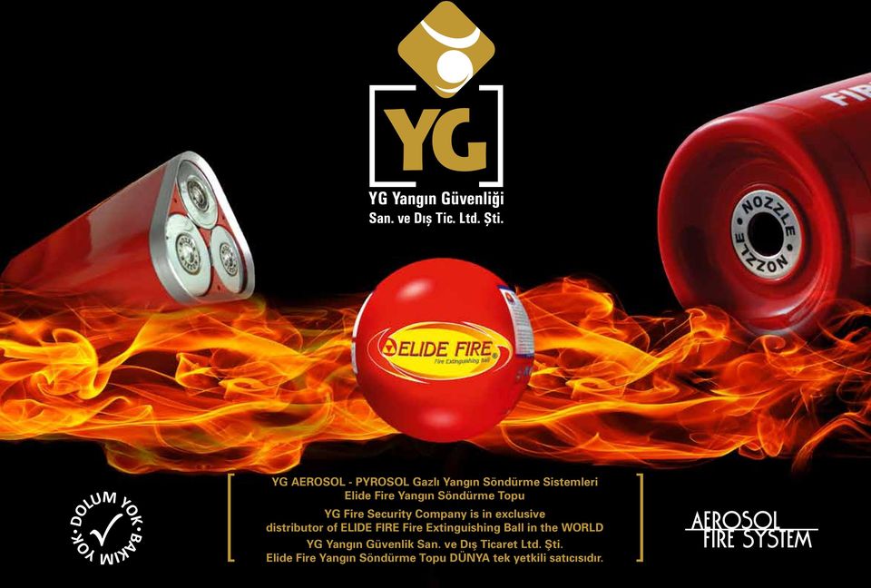 FIRE Fire Extinguishing Ball in the WORLD YG Yangın Güvenlik San.