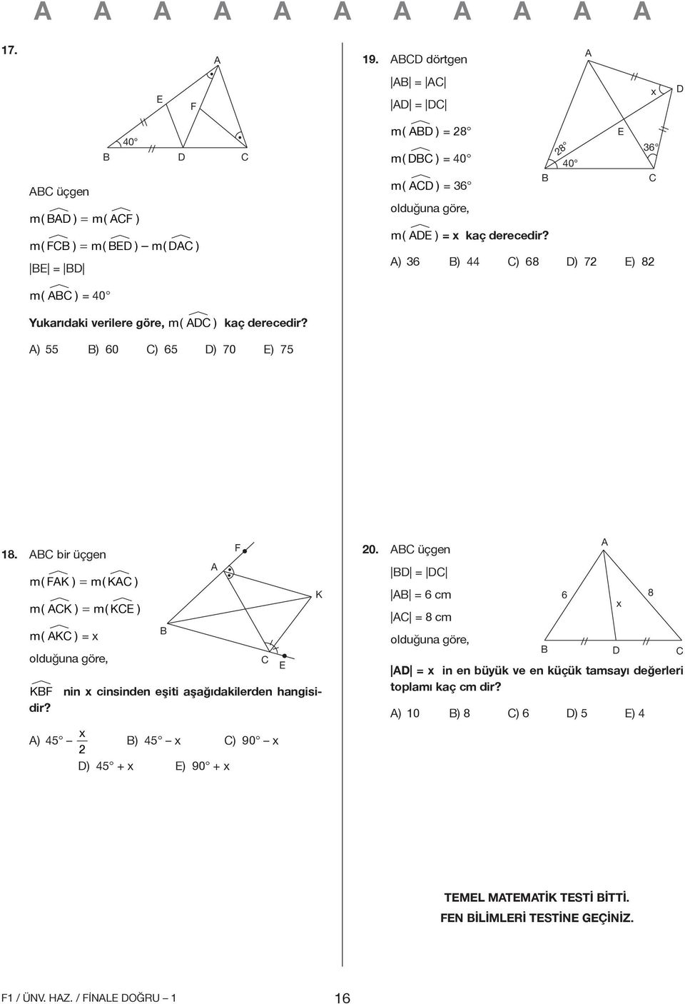 28 40 A) 36 B) 44 C) 68 D) 72 E) 82 A E // x 36 C \\ D 18.