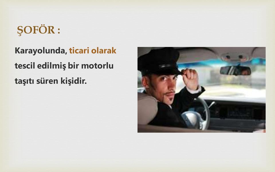 edilmiş bir motorlu