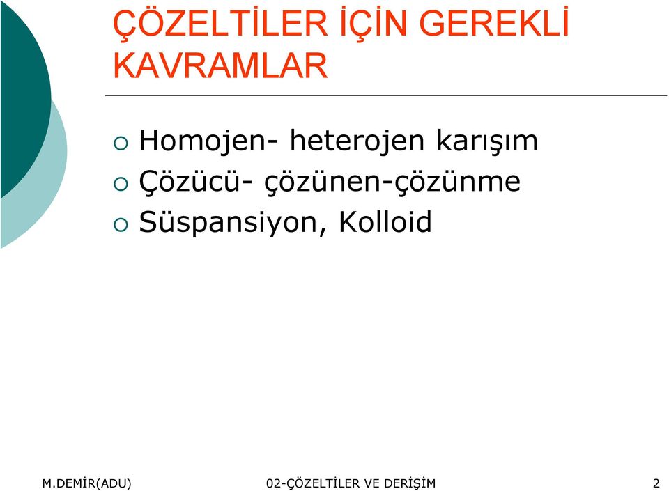 çözünen-çözünme Süspansiyon, Kolloid