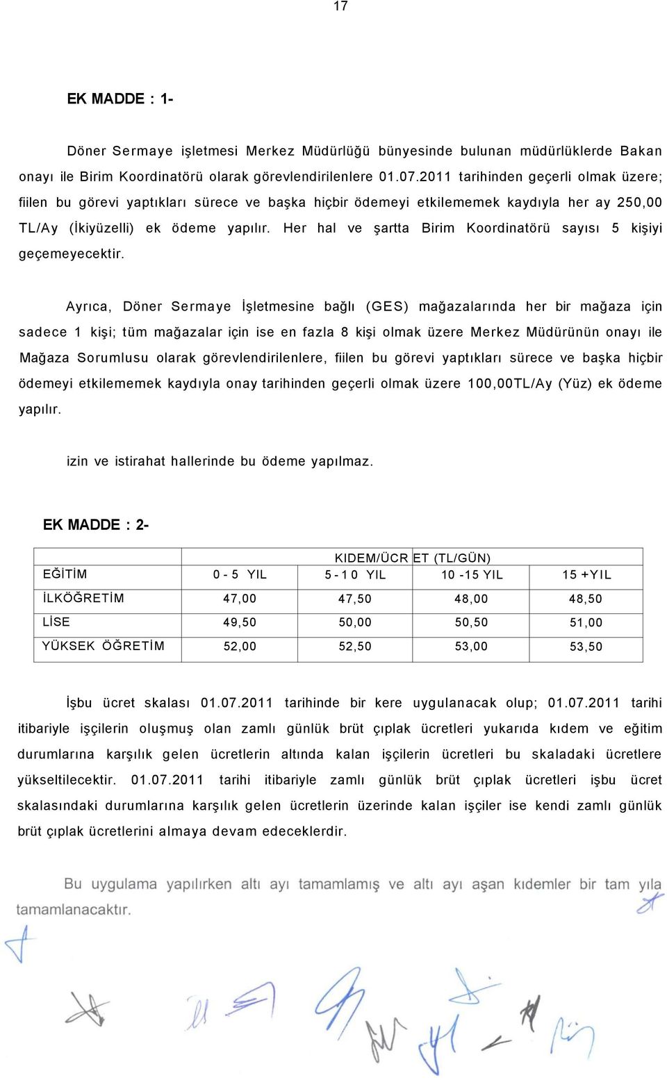 Her hal ve şartta Birim Koordinatörü sayısı 5 kişiyi geçemeyecektir.