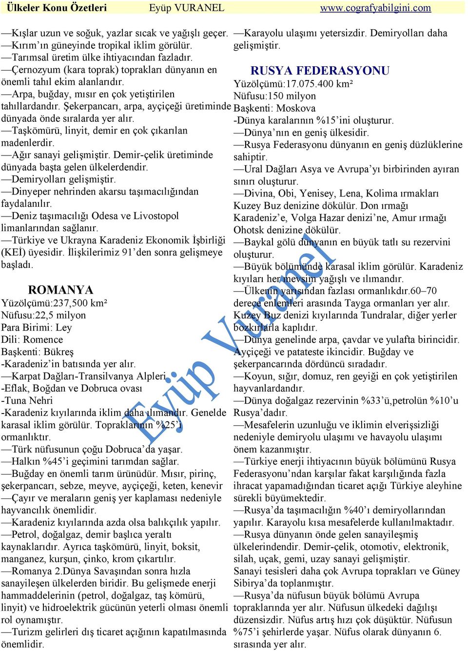 Şekerpancarı, arpa, ayçiçeği üretiminde dünyada önde sıralarda yer alır. Taşkömürü, linyit, demir en çok çıkarılan madenlerdir. Ağır sanayi gelişmiştir.