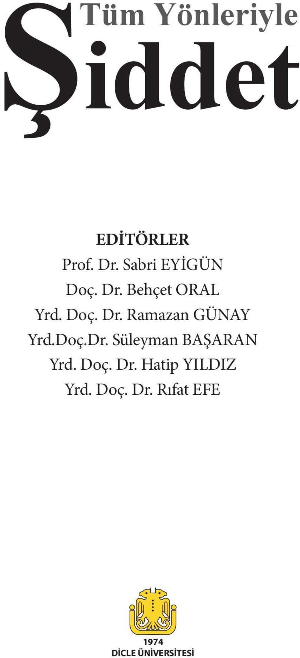 Doç.Dr. Süleyman BAŞARAN Yrd. Doç. Dr.