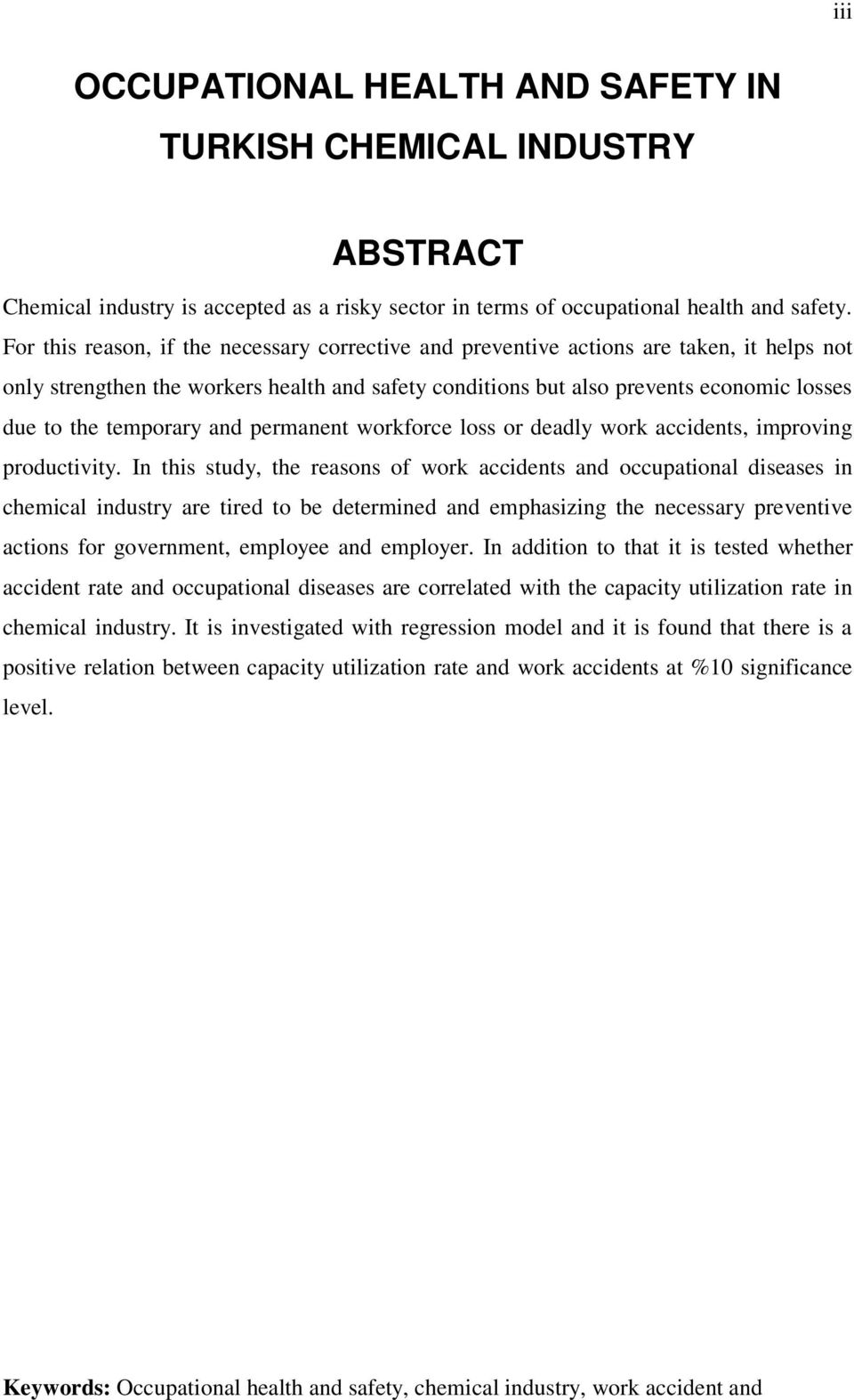 temporary and permanent workforce loss or deadly work accidents, improving productivity.