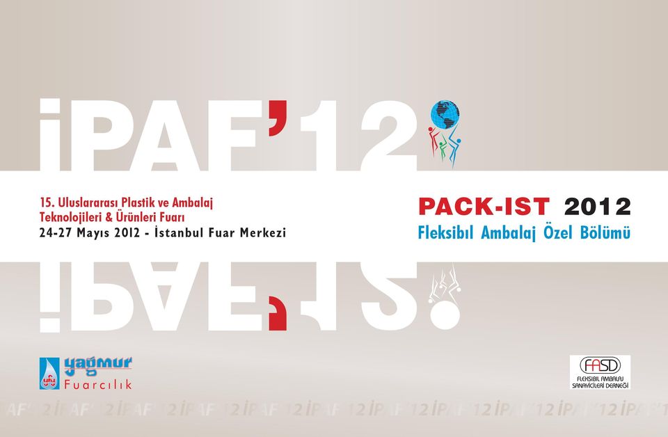 24-27 Mayıs 2012 - İstanbul Fuar Merkezi PACK-IST 2012